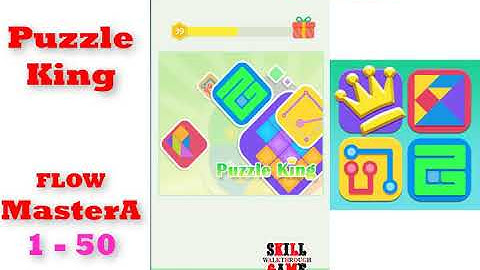 Puzzle King | FLOW | MasterA | Level 1-1 to 1-50 | Walkthrough