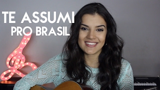 Te assumi pro Brasil - Matheus e Kauan (Cover Amanda Lince)