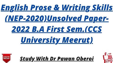English Prose & Writing Skills (NEP-2020)Unsolved Paper-2022 B.A First Sem.(CCS University Meerut)