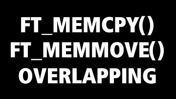 🆙ft_memcpy and ft_memmove  - 42Born2Code