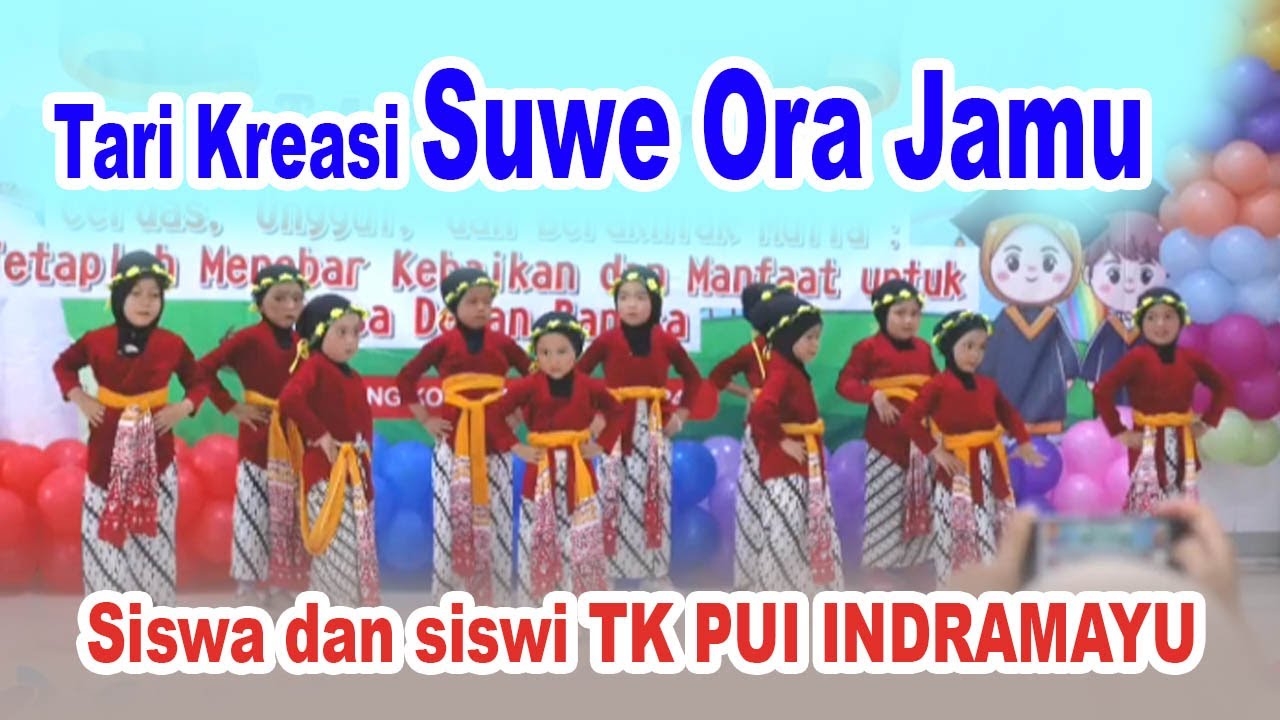 Tari Kreasi Suwe Ora Jamu Siswa dan siswi TK PUI INDRAMAYU - YouTube