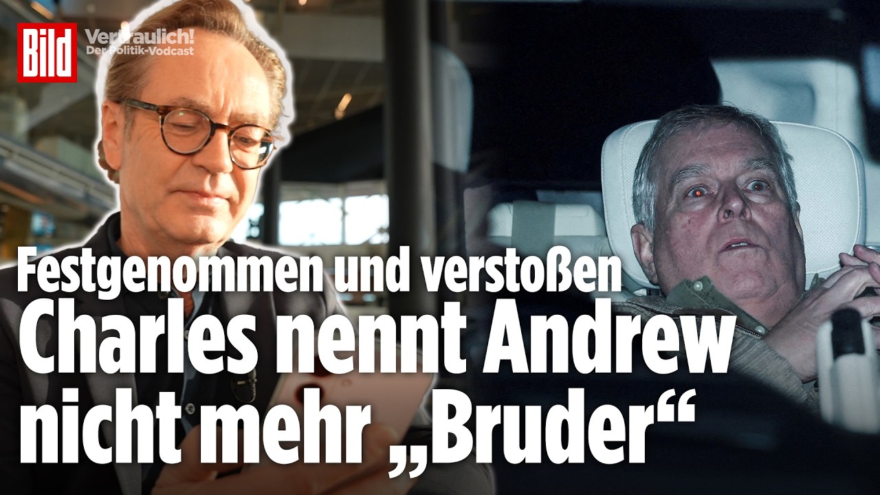 VERHAFTUNG EX-PRINZ ANDREW: König Charles distanziert sich – Bricht die Monarchie? | Vertraulich