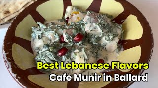 🇺🇸Seattle| Best Lebanese Flavors Cafe Munir Ballard, Salatat Julia, Arayess bi Jibneh, Muhallabiyeh