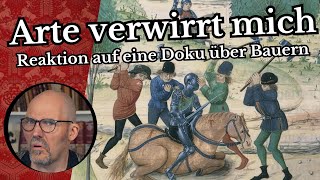 Arte verwirrt mich - Reaktion auf eine Doku über Bauern