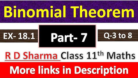 Binomial Theorem | Class 11th Maths R D Sharma Solution | Exercise 18.1 | Questions 3 to 8