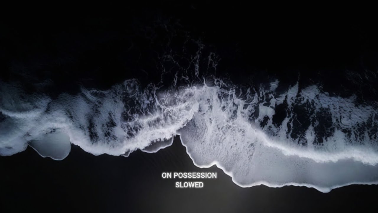 𝐬𝐞𝐚 𝐨𝐥𝐞𝐞𝐧𝐚 - 𝐨𝐧 𝐩𝐨𝐬𝐬𝐞𝐬𝐬𝐢𝐨𝐧 (𝐬𝐥𝐨𝐰𝐞𝐝) | 𝟏 𝐡𝐨𝐮𝐫 𝐥𝐨𝐨𝐩 𝐦𝐮𝐬𝐢𝐜 |