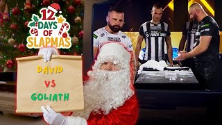 David Vs Goliath - The Eleventh Day Of Slapmas