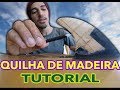 #DIY QUILHA DE MADEIRA Tutorial detalhado