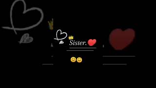 sister song status | sister status video | sister song ringtone| sister birthday song