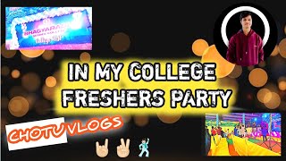 🕺🏻COLLEGE FRESHERS PARTY 🎉 #CHOTU _VLOGS_1007 #dance #dancevideo #viral #video