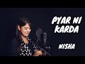 Pyar Ni Karda (Cover) | Nisha | Karam Records | G Khan | Latest Punjabi Songs 2021.