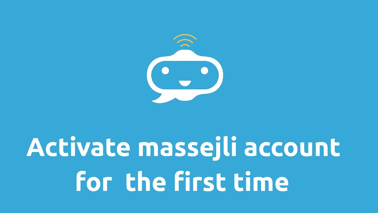 How to activate massejli account for the first time ?