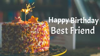 Happy birthday greetings for best friend | Best birthday wishes & messages for best friend