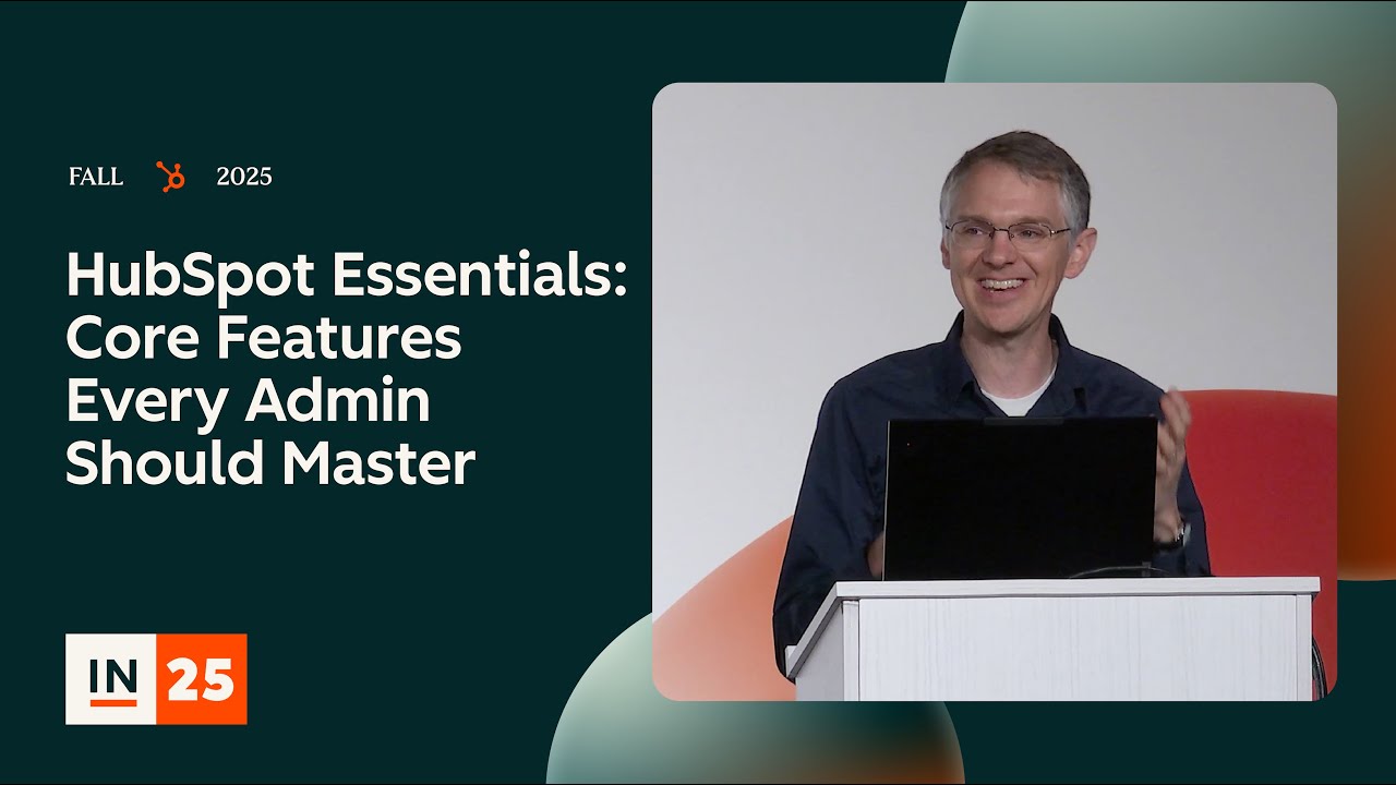 HubSpot Admin Essentials: Core Features Every Admin Should Master ...