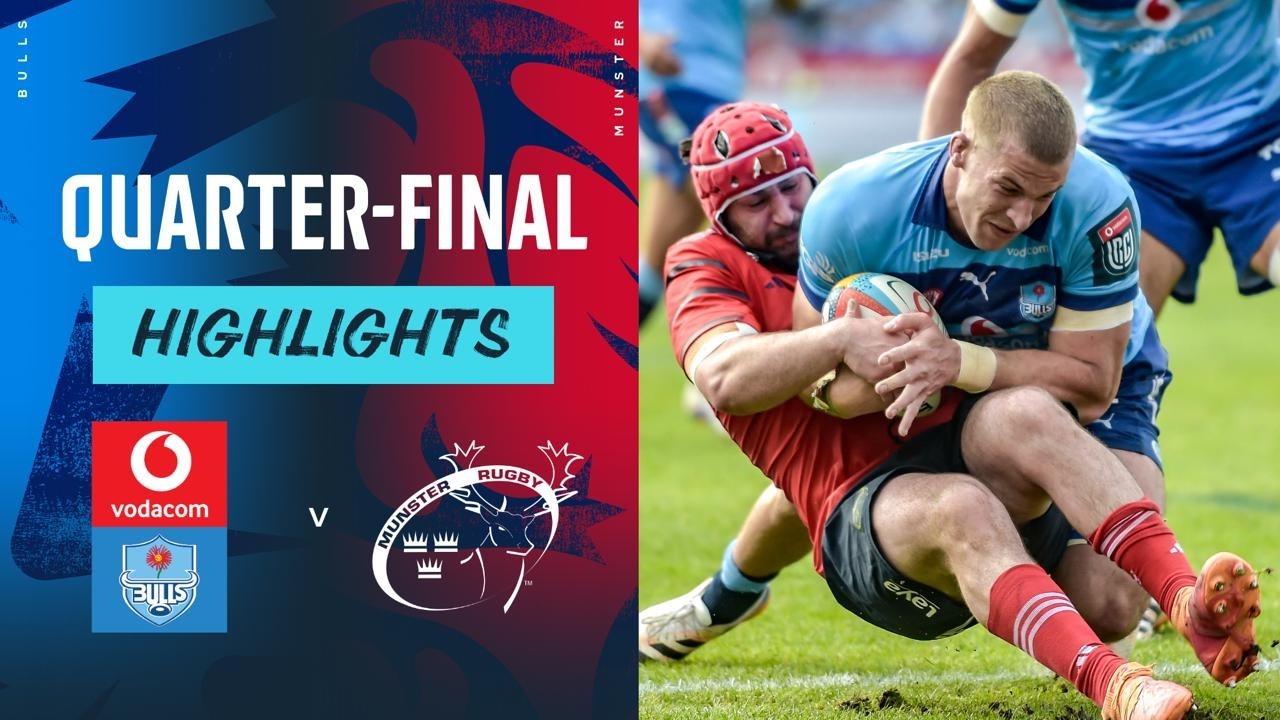 Vodacom Bulls v Munster | Highlights | Quarter-Final | 2025/26