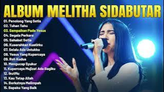 Lagu Rohani Melitha Sidabutar Full Album Rohani Kristen Terbaru