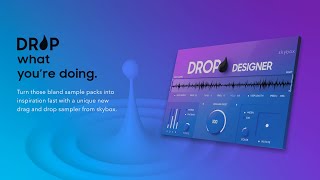Drop Designer Installation and Quick Start