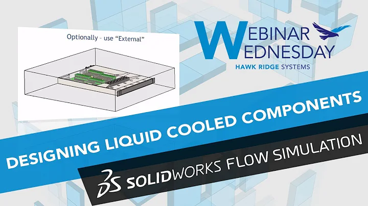 Designing Liquid Cooled Components with SOLIDWORKS Flow Simulation