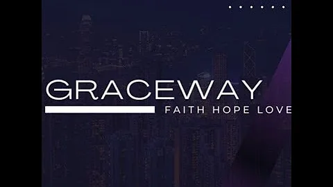 Grupo de Vida GRACEWAY "Amor sin Condicin" Evangel...