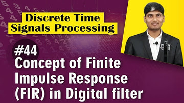 What is meant by Finite Impulse Response(FIR)  in Digital filter.