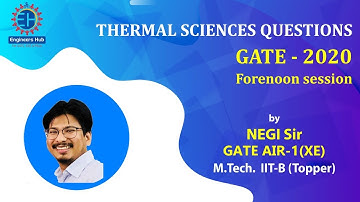 GATE - 2020 || MECHANICAL || FORENOON SESSION || THERMAL ENGG || DETAILED SOLUTIONS || NEGI SIR