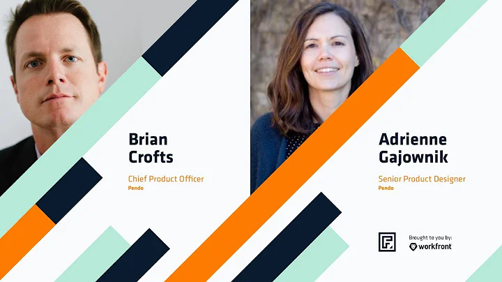 The modern product team - Brian Crofts & Adrienne Gajownik from Pendo