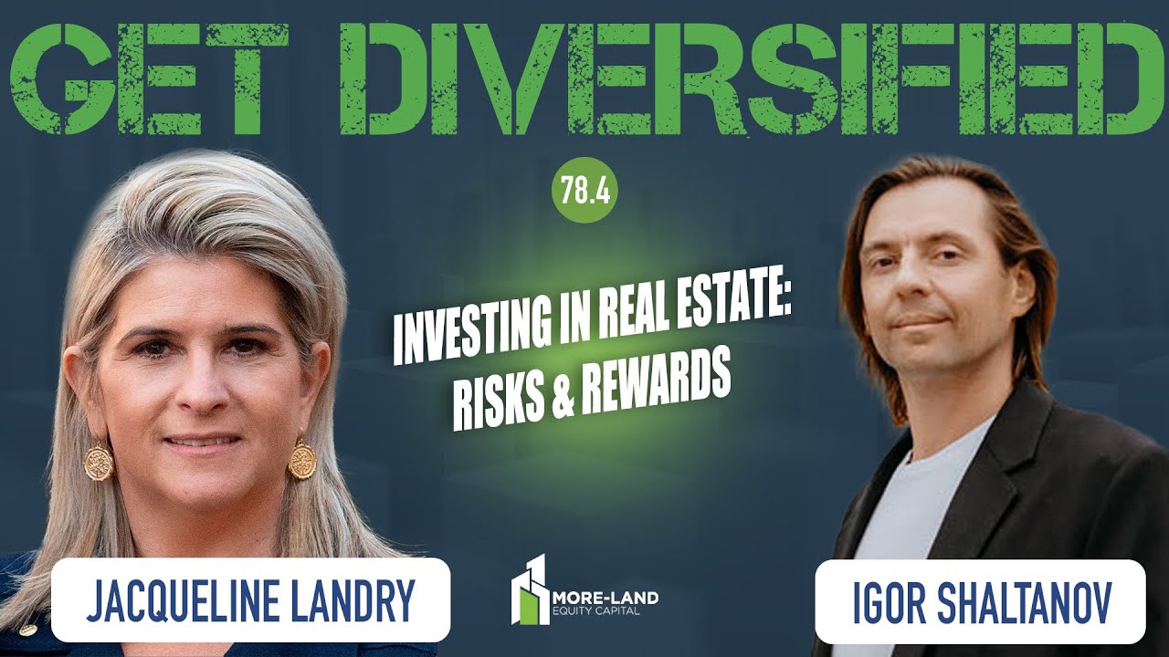 EP#78.4 | Investing in Real Estate: Risks & Rewards | Igor Shaltanov