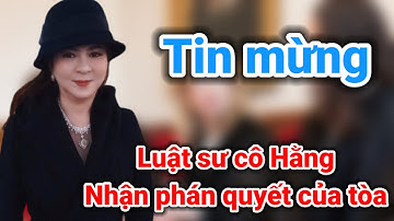 Bất ngờ phát hiện thông tin luật sư cô Hằng nhận từ tòa | Gấc Việt TV