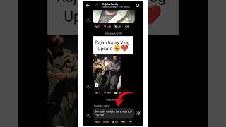 Rajab Today Vlog Update 😳🙌🏻#rajabfamily #viralvideo