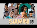 SIAMINI Episode 05