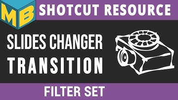 Shotcut Resources | Slide Changer (projector) Transition | Filter Set