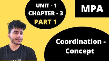3.1 Coordination -  Meaning, Features | MPA Management Principles 1st Sem BCom Hons, BBA, BMS | DU