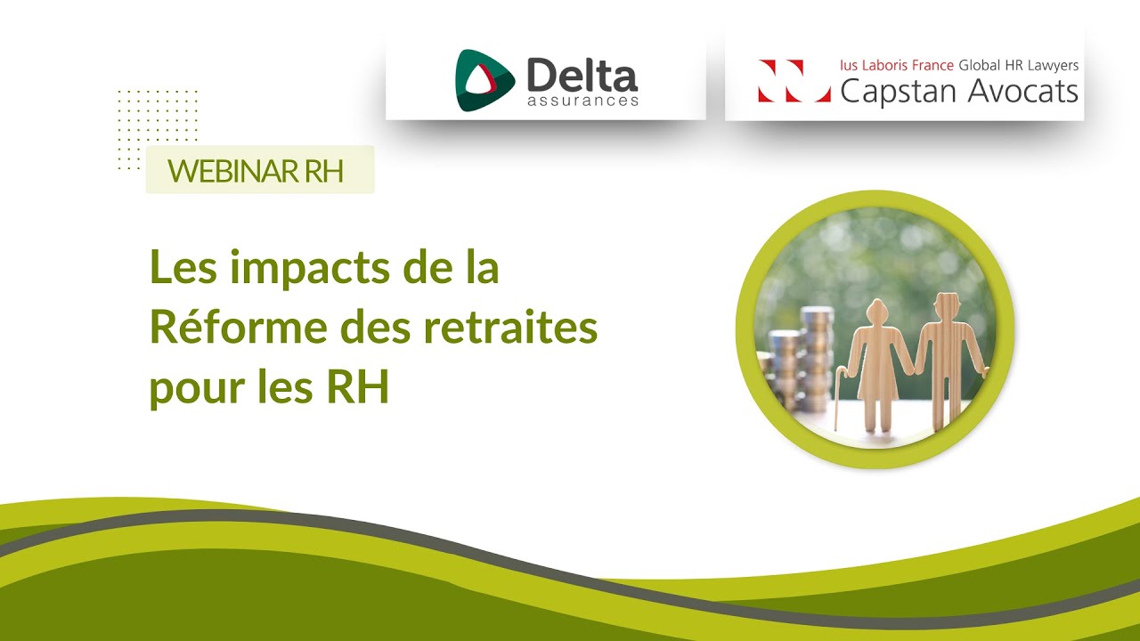 ⚖️ Webinar RH | Réforme des retraites de 2023 (Borne/Macron), les impacts sur les RH ?