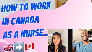 HOW  A UK TRAINED NURSE MOVED TO CANADA AS A NURSE DESPITE ALL THE HUGE OBSTACLES!!