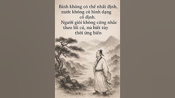 Người giỏi không cứng nhắc theo lối cũ, mà biết tùy thời ứng biến. #caotràmụcnhan #caotrà