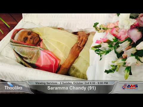 Saramma Chandy (91) Viewing Services - 2 Sunday, October 2nd 6:00 - 9:00 PM