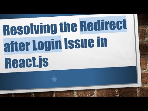 Resolving the Redirect after Login Issue in React.js