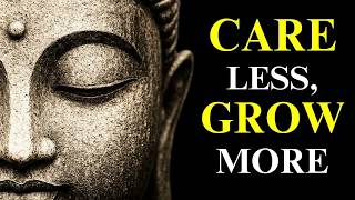 (NO ADS) "The Less You Care, The More You Grow"| Buddhist Lessons for Freedom