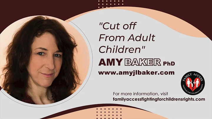 Cut Off From Adult Children - Dr. Amy Baker