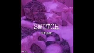 Zerimar - Switch [sped up - pitch]