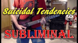 Suicidal Tendencies - Subliminal - Guitar Cover (Tab in description!)