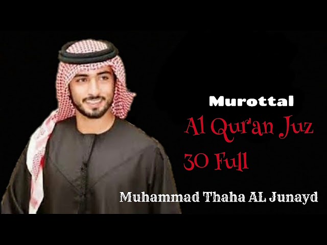 Murottal (Dewasa) Muhammad Thaha Al Junayd  New juzz 30 class=