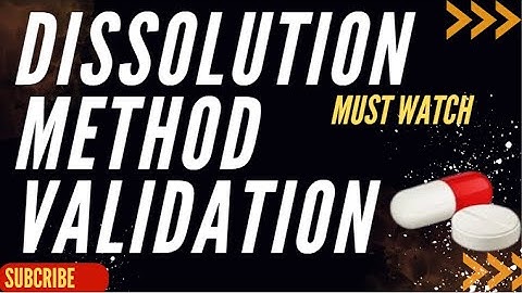 Dissolution Method Validation