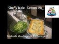 Chefs Table- Cottage Pie Dinner- Recipe and Cooking Instructions