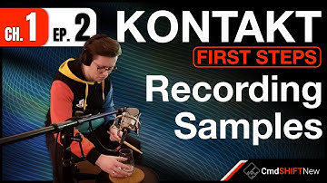 Recording Acoustic Audio Samples for Your First Instrument... KONTAKT: FIRST STEPS (Ch. 1 Ep. 2)