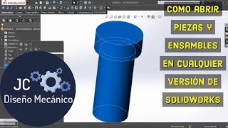 CÓMO ABRIR UN ARCHIVO DE #SOLIDWORKS EN VERSIONES ANTIGUAS (.IGES, .STEP, .Parasolid).