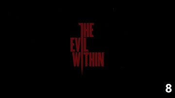 The Evil Within - Part 8 - Chapter 8 - A Planted Seed Will Grow