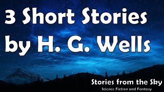 3 Short Stories by H. G. Wells | Bedtime Audiobook | Classic Short Stories screenshot 1