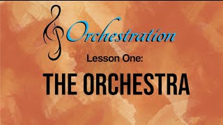 Orchestration (Intermediate) - The Orchestra