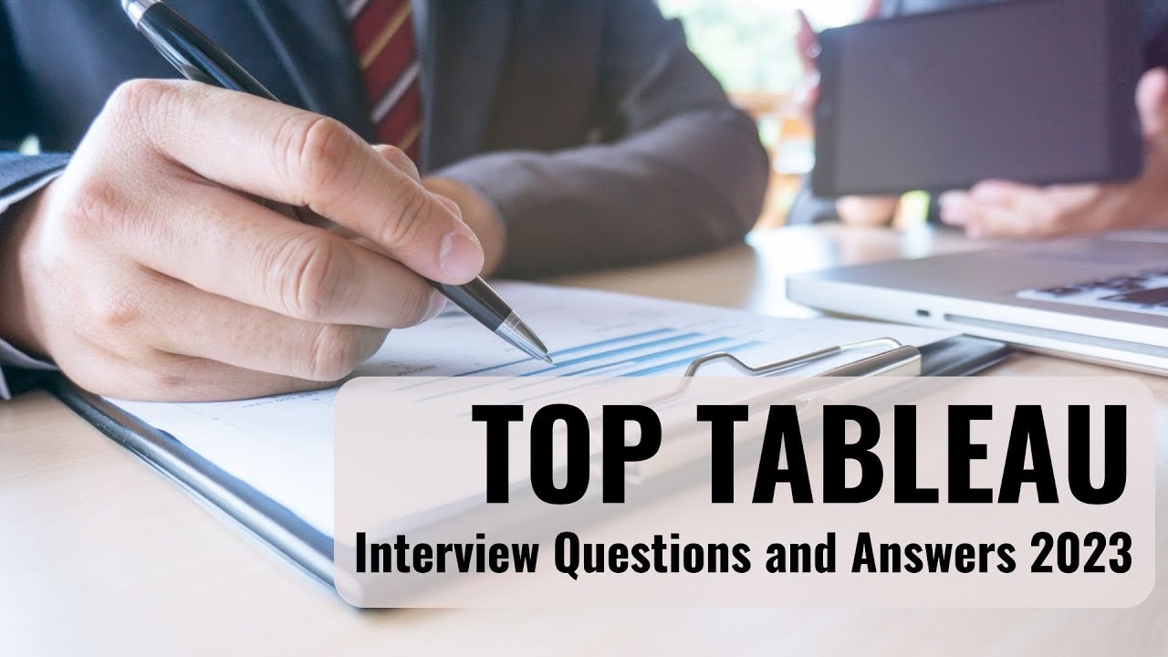 Top Tableau Interview Questions and Answers 2023 - YouTube